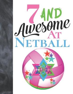 Book cover for 7 And Awesome At Netball