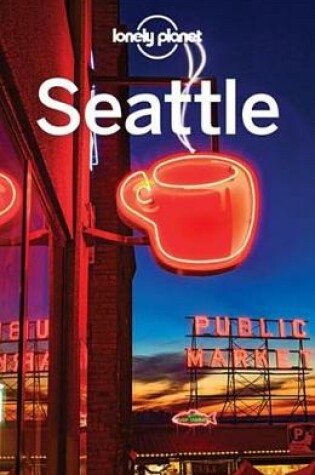 Cover of Lonely Planet Seattle