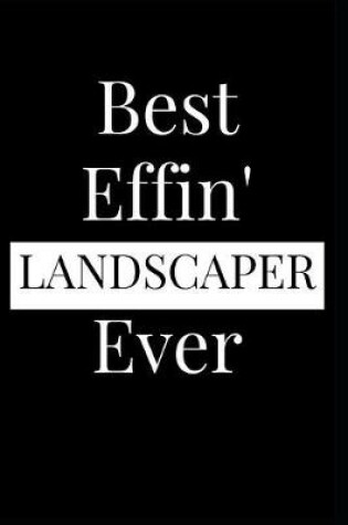 Cover of Best Effin' Landscaper Ever