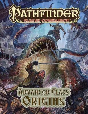 Book cover for Pathfinder Player Companion: Advanced Class Origins