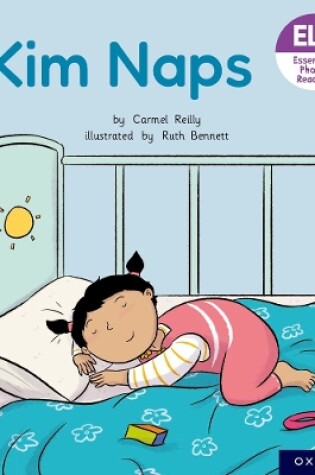 Cover of Essential Letters and Sounds: Essential Phonic Readers: Oxford Reading Level 1+: Kim Naps