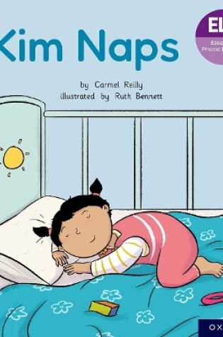 Cover of Essential Letters and Sounds: Essential Phonic Readers: Oxford Reading Level 1+: Kim Naps