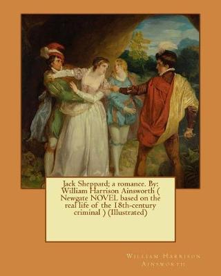 Book cover for Jack Sheppard; a romance. By