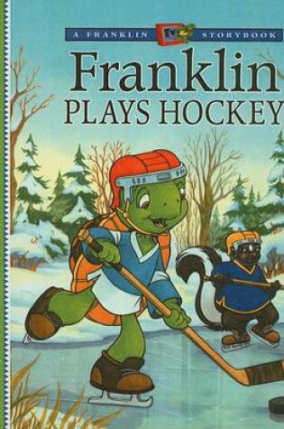 Cover of Franklin Plays Ice Hockey