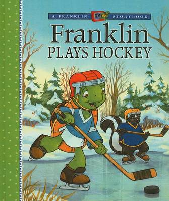 Book cover for Franklin Plays Ice Hockey
