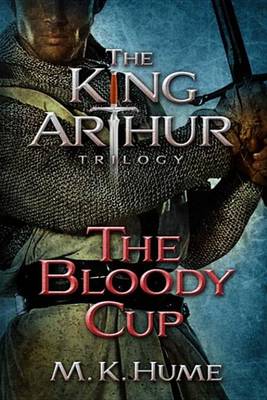 Book cover for The King Arthur Trilogy Book Three