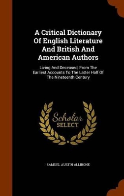 Book cover for A Critical Dictionary of English Literature and British and American Authors