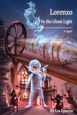 Cover of Lorenzo by the Ghost Light