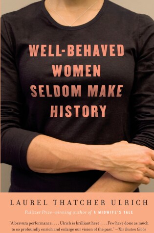 Cover of Well-Behaved Women Seldom Make History