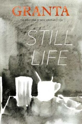 Cover of Granta 152: Still Life