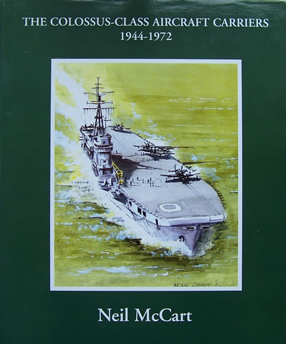 Book cover for The Colossus-class Aircraft Carriers 1945-1972