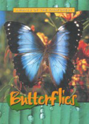 Book cover for Animals of the Rainforest: Butterflies
