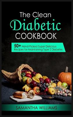 Book cover for The Clean Diabetic Cookbook