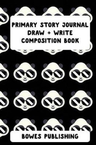 Cover of Primary Story Journal Draw + Write Composition Book