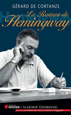 Book cover for Le Roman de Hemingway