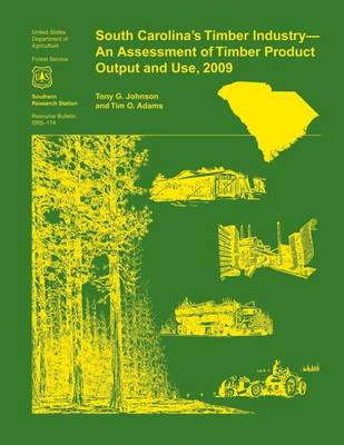 Book cover for South Carolina's Timber Industry- An Assessment of Timber Product Output and Use, 2009