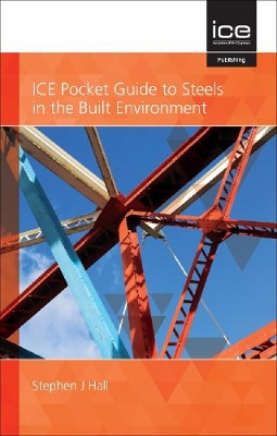 Book cover for ICE Pocket Guide to Steels in the Built Environment