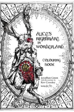 Cover of Alice's Nightmare in Wonderland Colouring Book