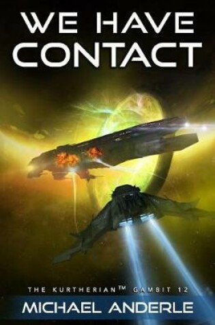 Cover of We Have Contact