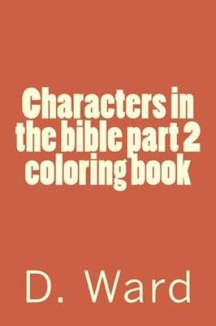 Cover of Characters in the bible part 2 coloring book
