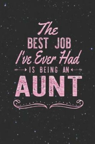 Cover of The Best Job I've Ever Had Is Being An Aunt