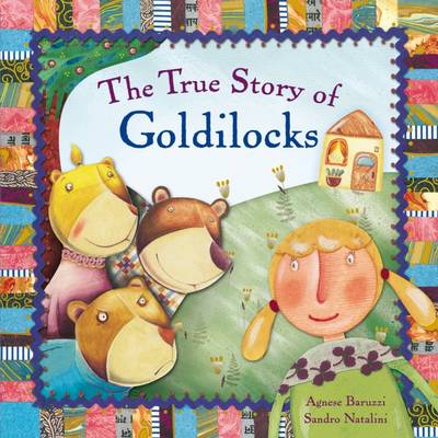 Book cover for The True Story of Goldilocks