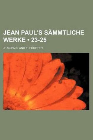 Cover of Jean Paul's Sammtliche Werke (23-25)