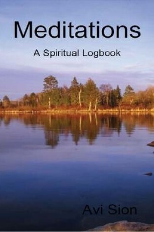 Cover of Meditations: A Spiritual Logbook