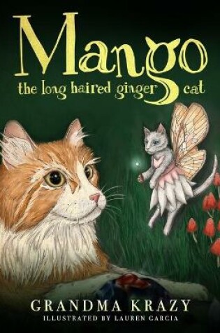 Cover of Mango The Long Haired Ginger Cat