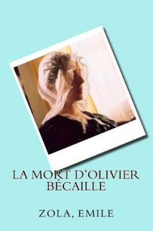 Cover of La Mort d'Olivier B caille