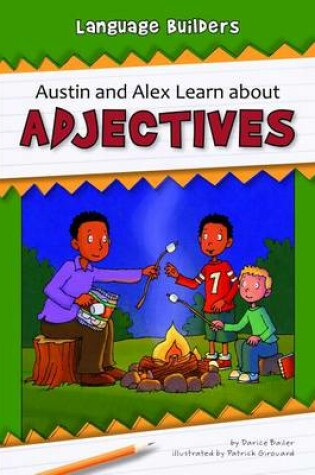Cover of Austin and Alex Learn about Adjectives