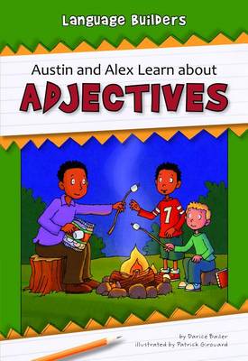 Book cover for Austin and Alex Learn about Adjectives