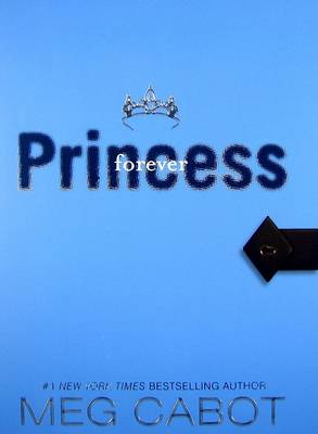 Cover of The Princess Diaries, Volume X: Forever Princess