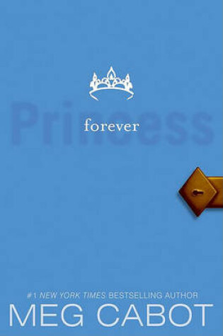 Cover of The Princess Diaries, Volume X: Forever Princess