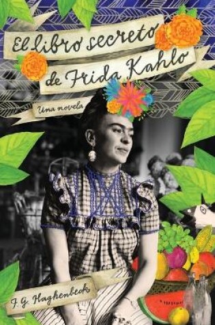 Cover of El Libro Secreto de Frida Kahlo