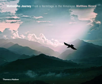 Book cover for Motionless Journey:From a Hermitage in the Himalayas