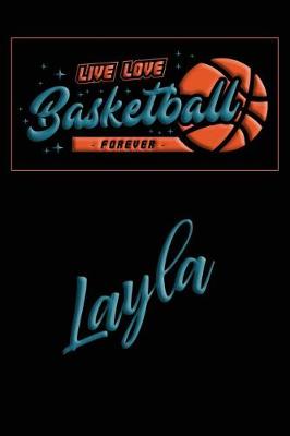 Book cover for Live Love Basketball Forever Layla