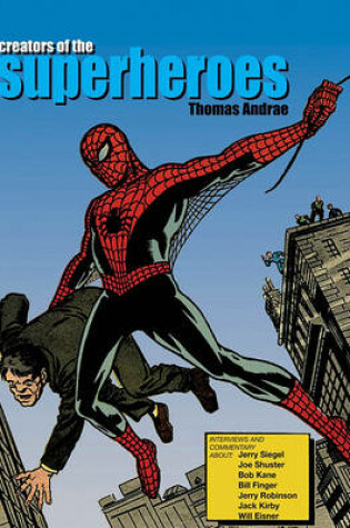 Cover of Creators Of The Superheroes