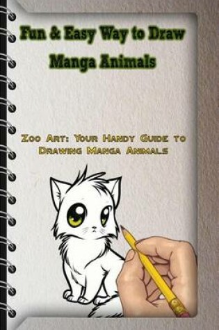 Cover of Fun & Easy Way to Draw Manga Animals