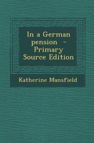 Cover of In a German Pension - Primary Source Edition