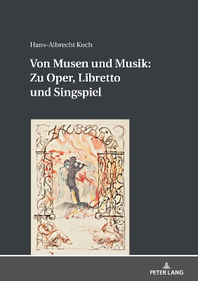 Cover of Von Musen Und Musik: Zu Oper, Libretto Und Singspiel