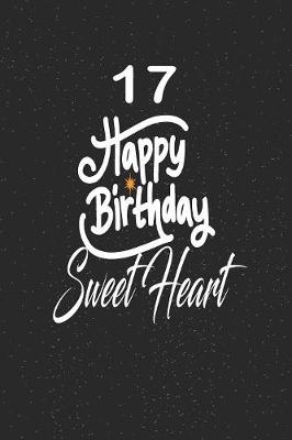 Book cover for 17 happy birthday sweetheart