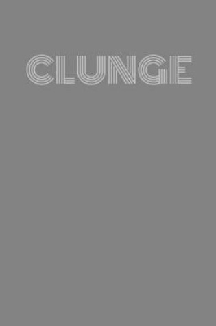 Cover of Clunge