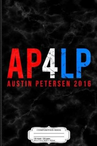 Cover of Austin Petersen 2016 Ap4lp Composition Notebook