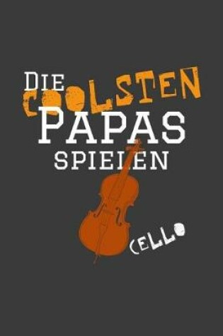 Cover of Die coolsten Papas spielen Cello