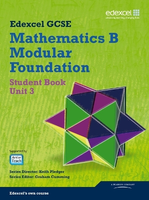 Cover of GCSE Mathematics Edexcel 2010: Spec B Foundation Unit 3 Student Book