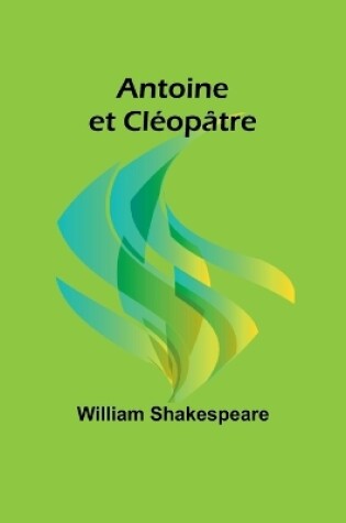 Cover of Antoine et Cl�op�tre