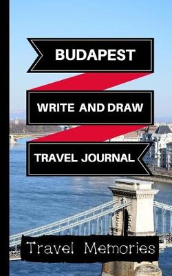 Book cover for Budapest Write and Draw Travel Journal