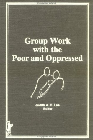 Cover of Group Work With the Poor and Oppressed