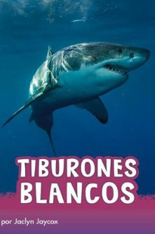 Cover of Tiburones Blancos